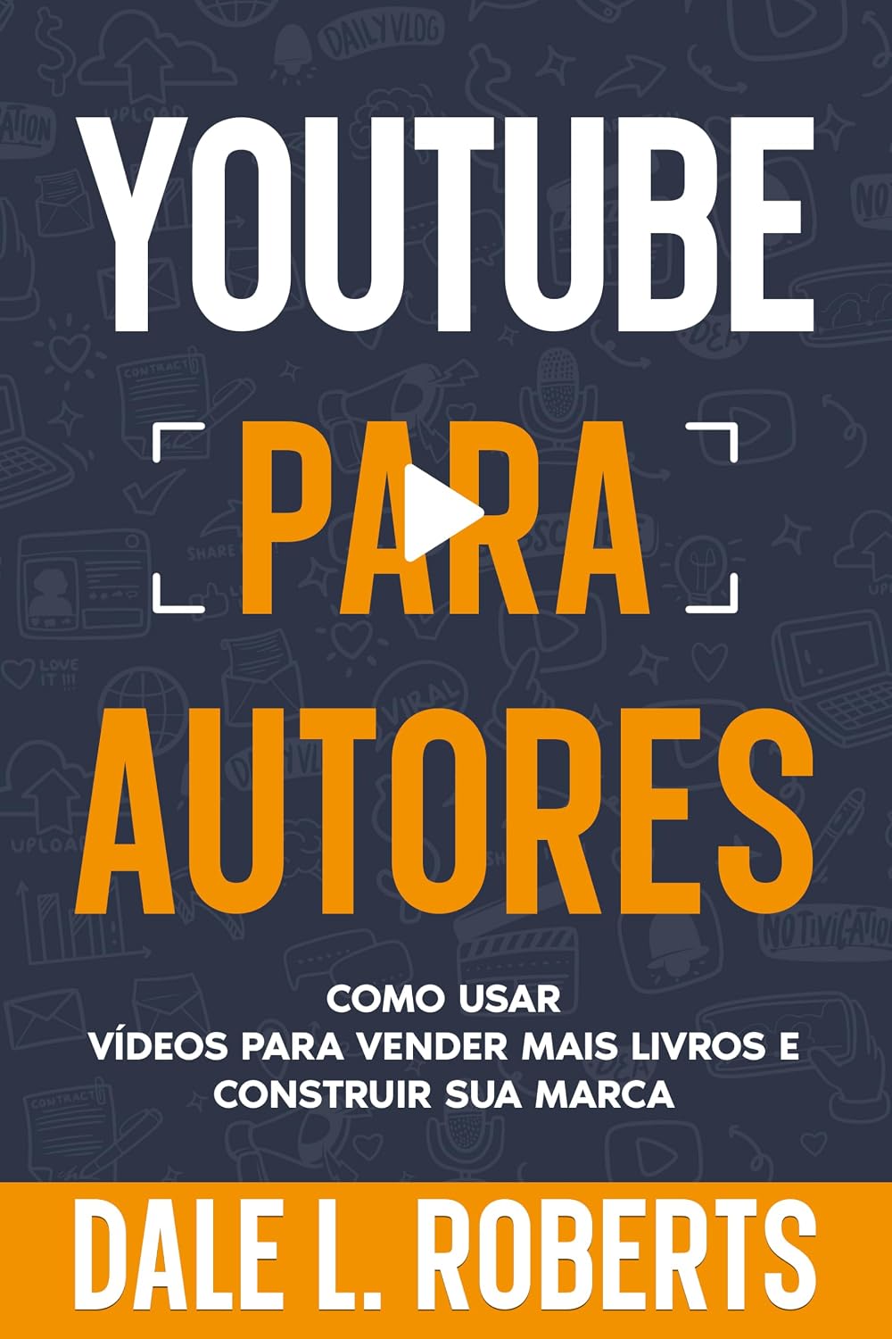 capítulo por capítulo baixar YouTube para autores (Autopublicação com Dale Livro 8)