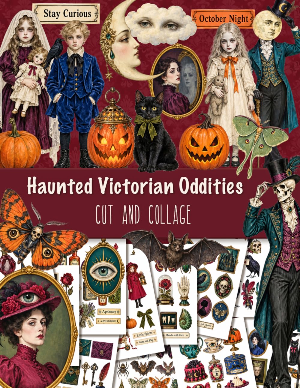 Haunted Victorian Oddities: Cut and Collage: Gothic Halloween Ephemera, Fussy Cuts and Curious Elements for Junk Journals, Scrapbooking and Mixed Media baixar livro de graça