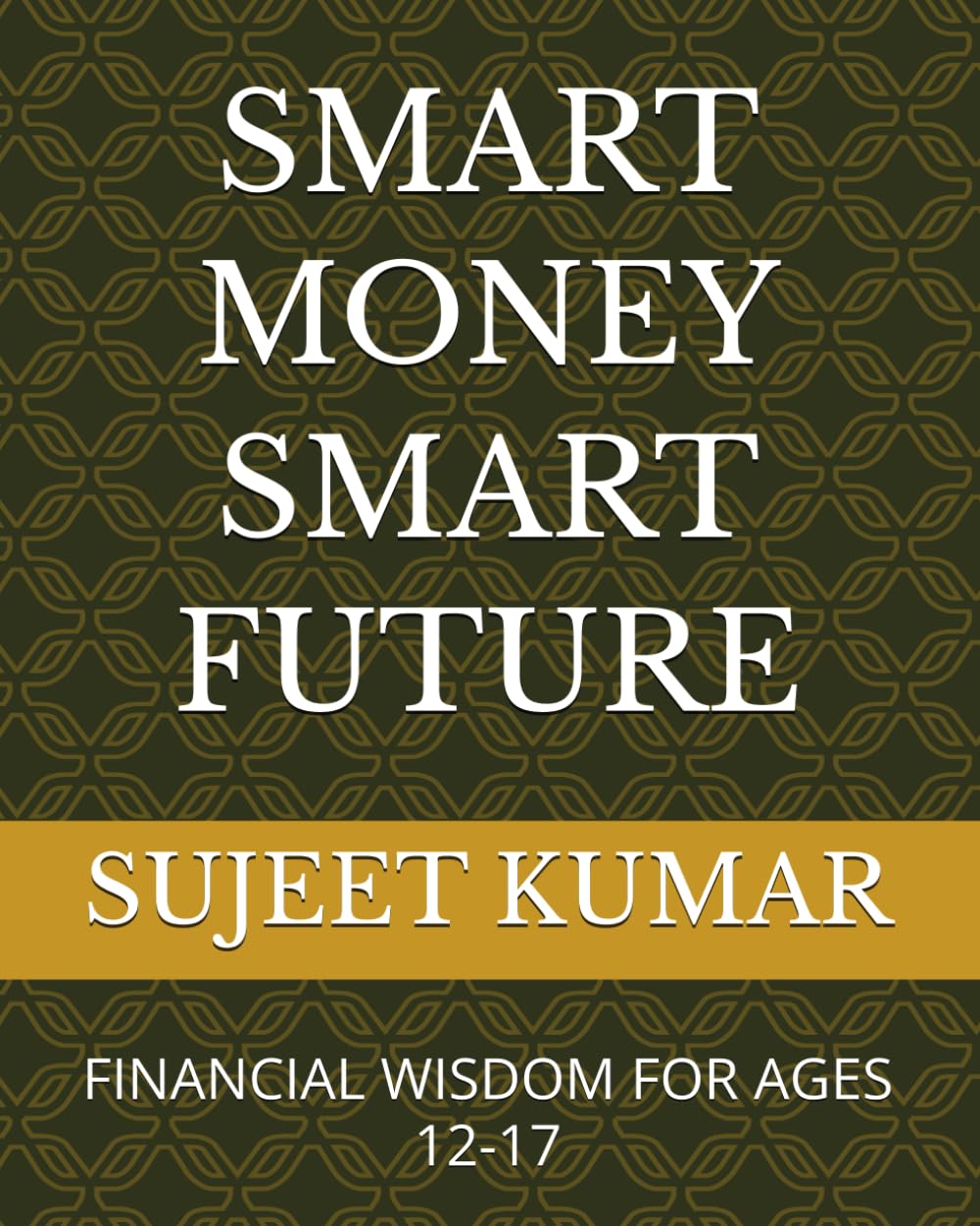 SMART MONEY SMART FUTURE: FINANCIAL WISDOM FOR AGES 12-17 baixar livro de graça