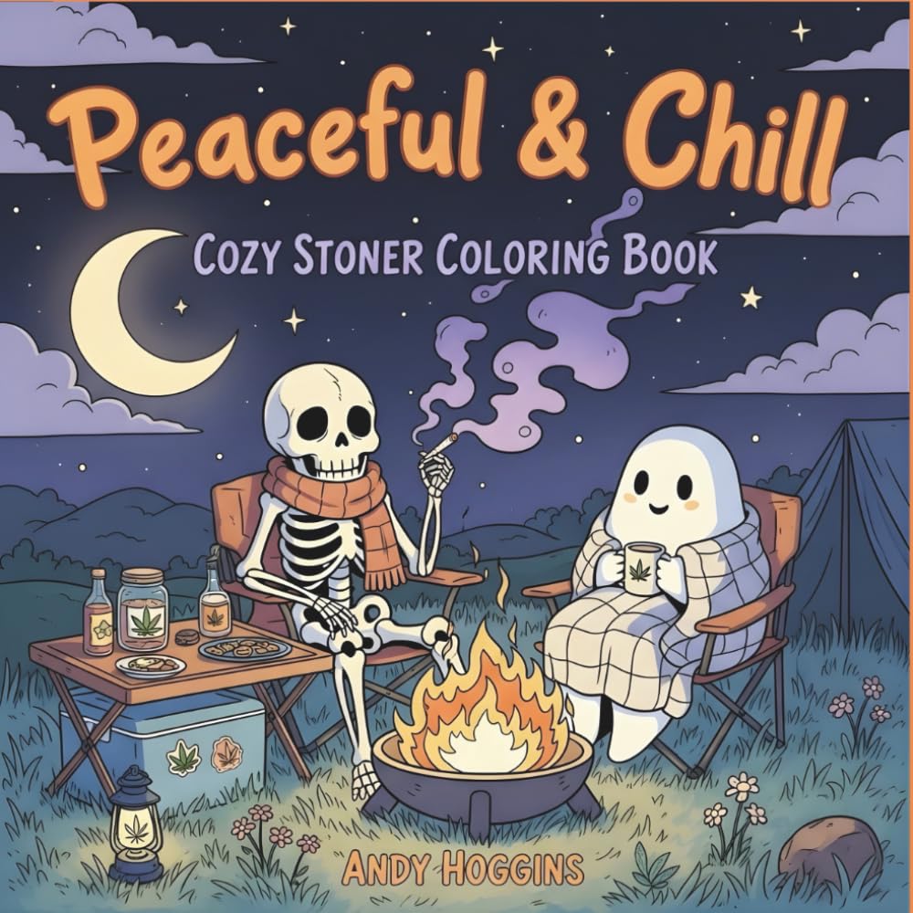 ler totalmente Peaceful Chill: Cozy Stoner Coloring Book Featuring Cute Gothic Skeletons, Ghosts, and Creatures Enjoying Cannabis Lifestyle in High Scenes for Stress... (Rolling in The High Coloring Series)
