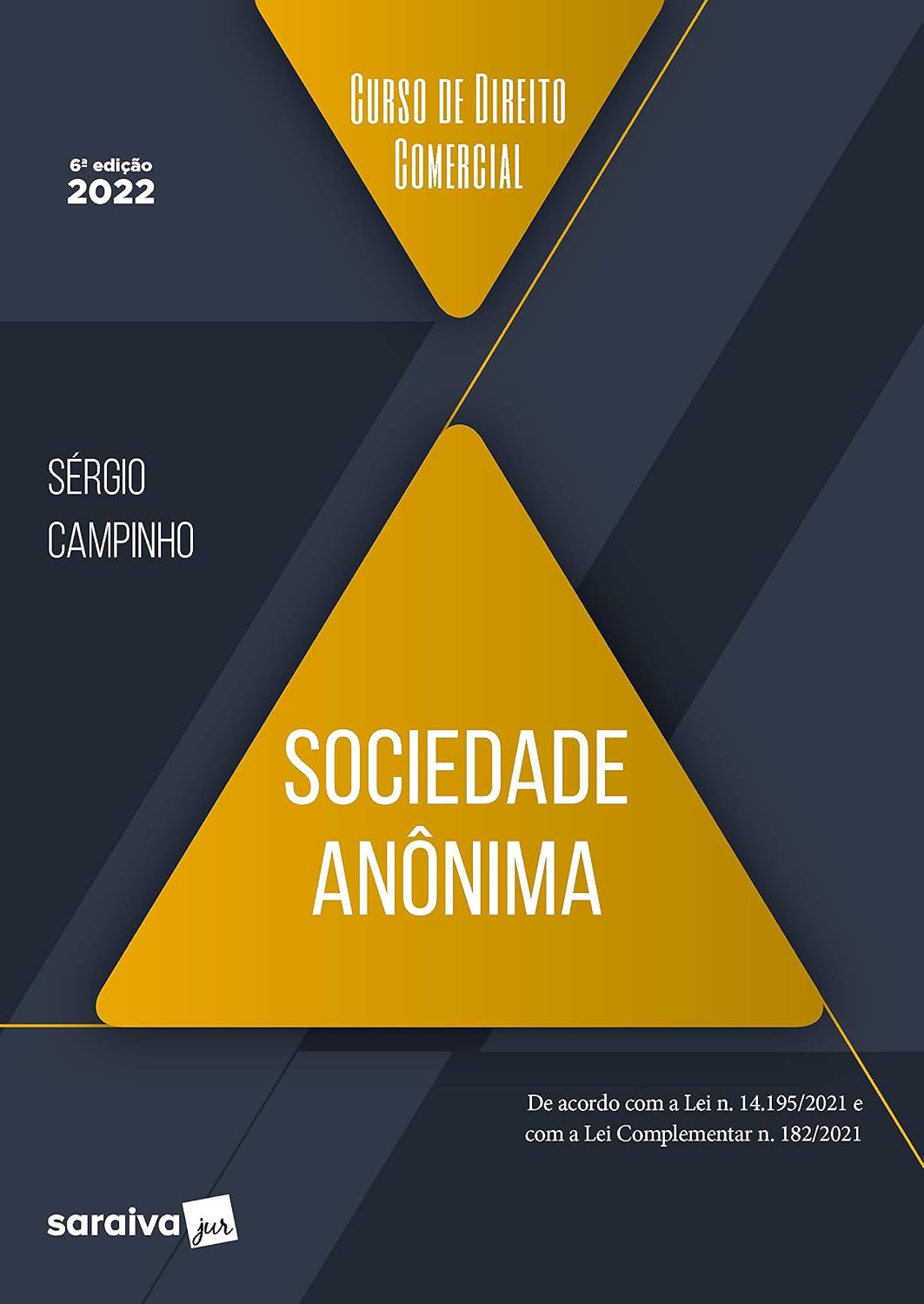 Curso de Direito Comercial - Sociedade Anônima - 6ª edição 2022