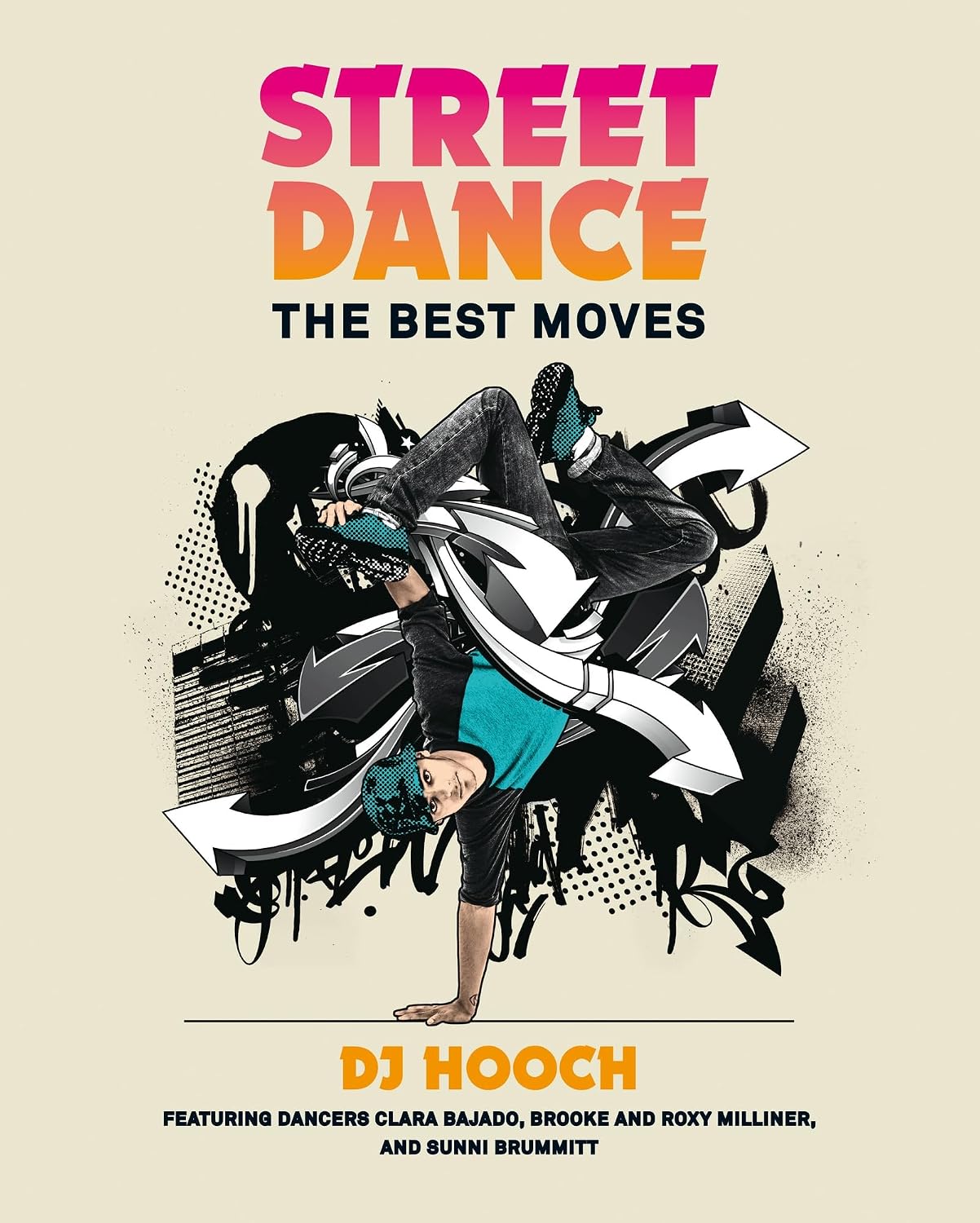 Street Dance: The Best Moves (English Edition) baixar o livro de graça