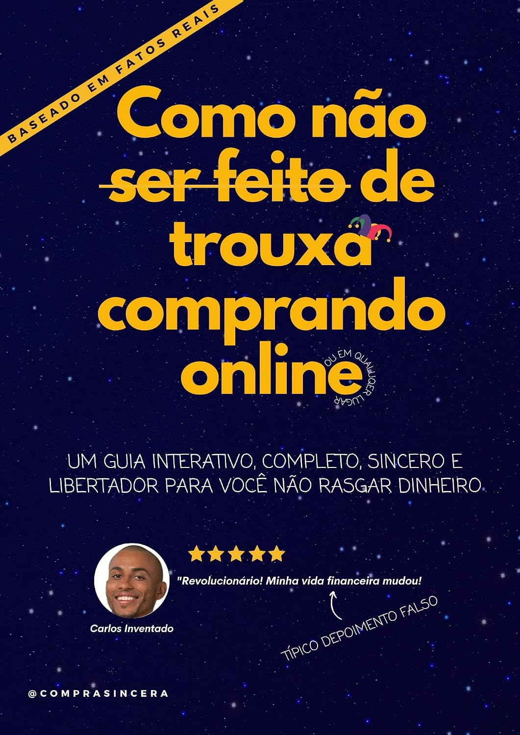 Como não ser feito de trouxa comprando online: Um guia interativo, completo, sincero e libertador para você não rasgar dinheiro baixar livro de graça