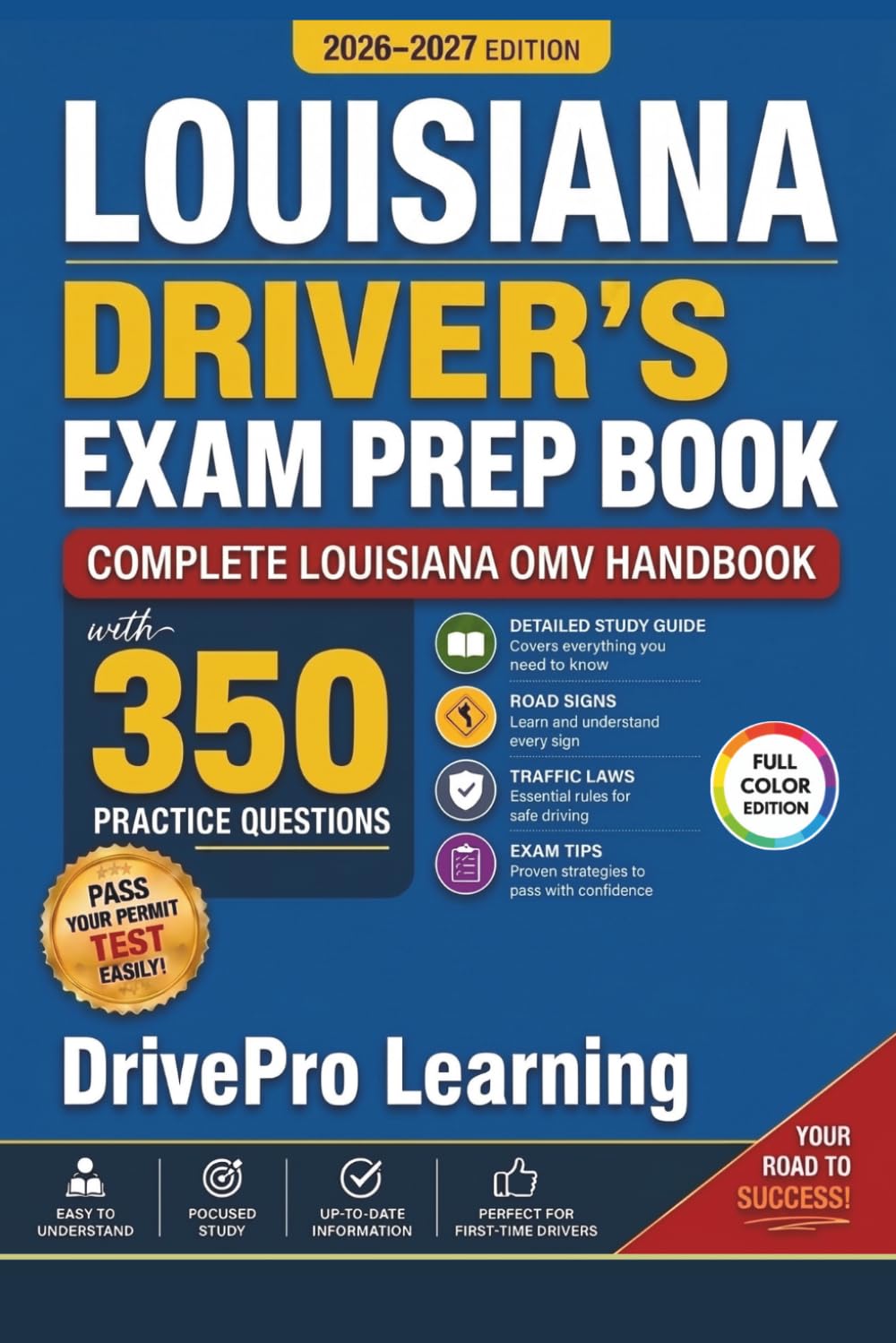 ler totalmente Louisiana Driver’s Exam Prep Book: Complete Louisiana KYTC Handbook with Road Signs, Traffic Laws, & Study Tips to Pass the Permit Test Easily (Full Color Edition)