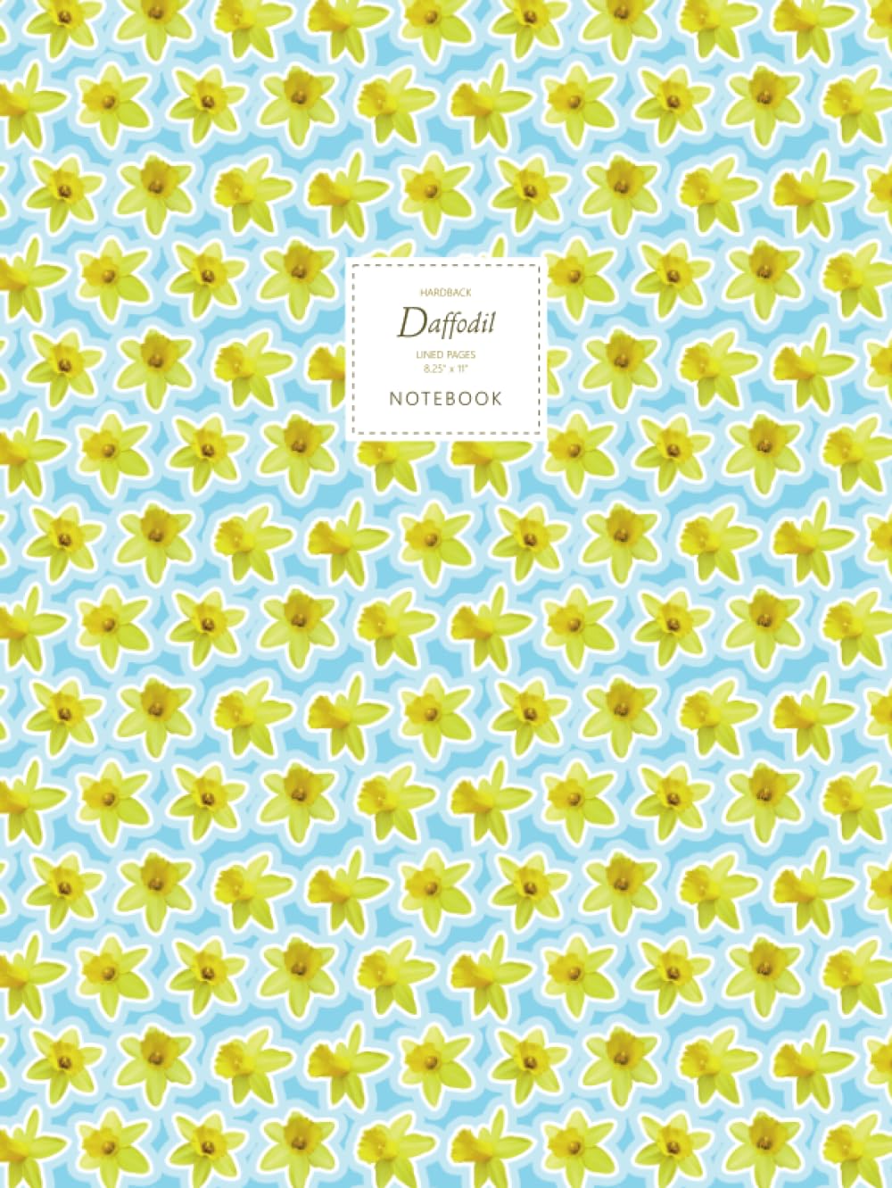 Daffodil Notebook - Lined Pages - 8.25" x 11" - Hardback: (Sky Blue Flower Edition) Large Hard Cover 192 pages (8.25 x 11 inches / 20.96 x 27.94cm / Near A4) baixar livro de graça