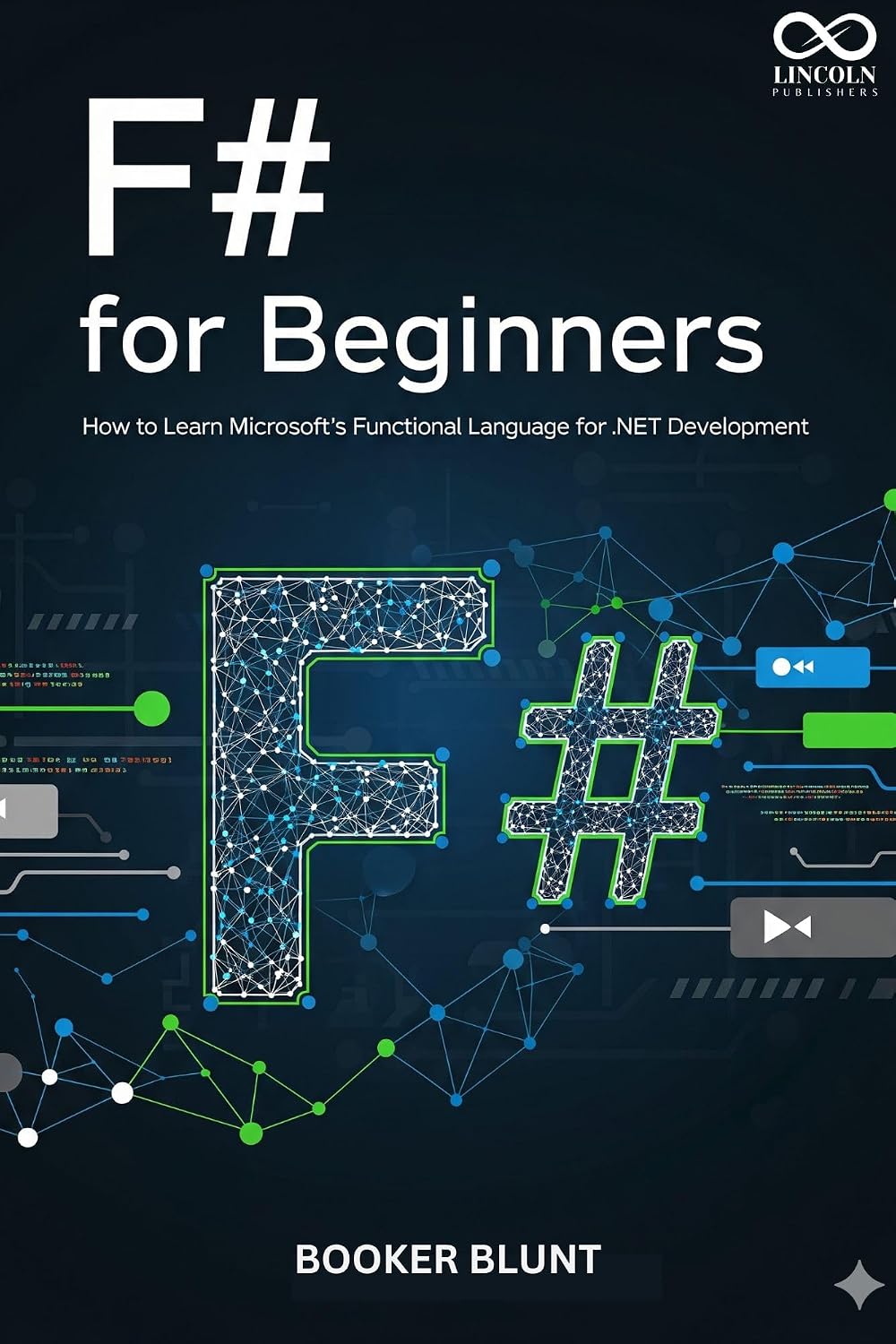 F# for Beginners: How to Learn Microsoft’s Functional Language for.NET Development (Mastering Emerging Programming Languages Book 37) (English Edition) baixar o livro de graça