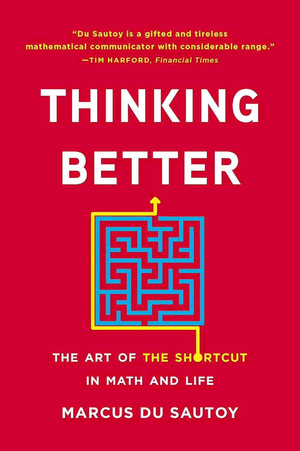 Thinking Better: The Art of the Shortcut in Math and Life baixar livro de graça