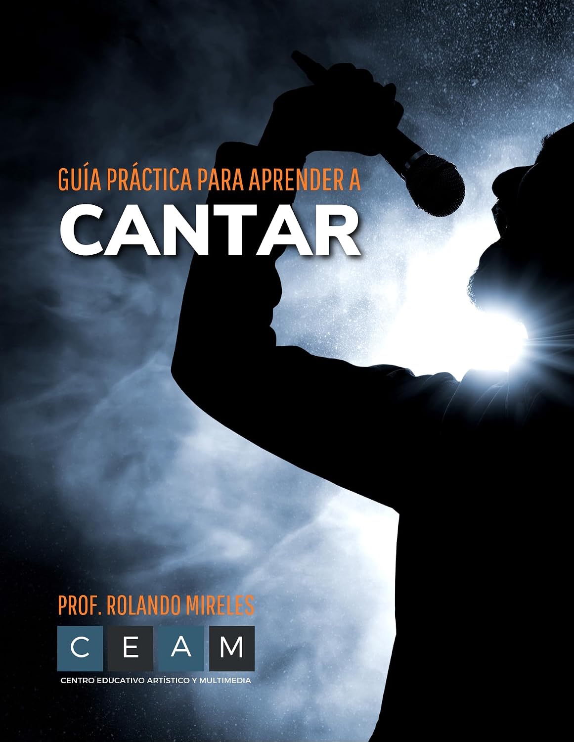 GUÍA PRÁCTICA PARA APRENDER A CANTAR: Técnicas básicas y ejercicios efectivos para dominar tu voz desde cero. Un método paso a paso basado en la pedagogía... Musical Integral) (Spanish Edition) baixar o livro de graça