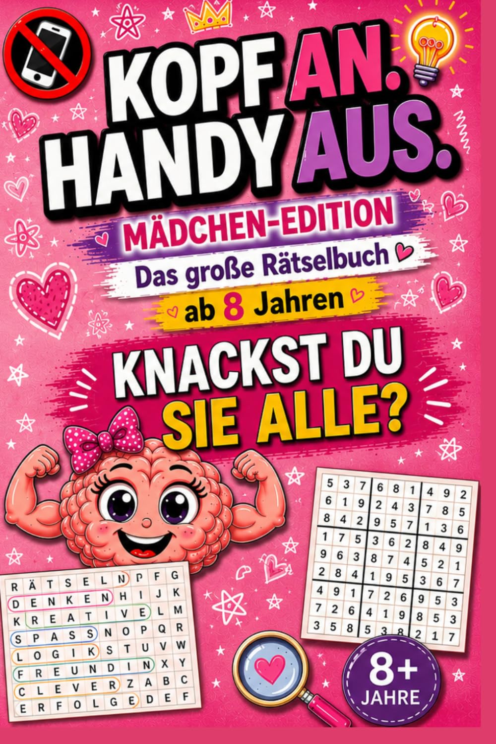 Kopf an. Handy aus. Mädchen Edition: Perfekt als Geschenk – Rätselbuch für clevere Kinder und Teenager ab 8 Jahren (German Edition) baixar o livro de graça