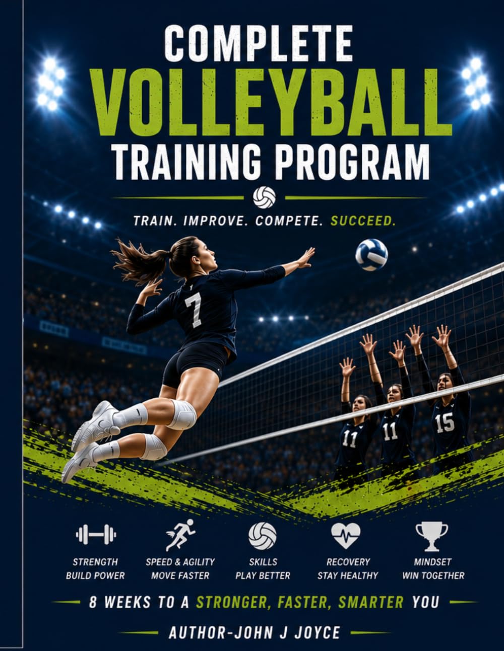 Complete Volleyball Training Program: Train Smarter. Jump Higher. Play Stronger. baixar o livro de graça