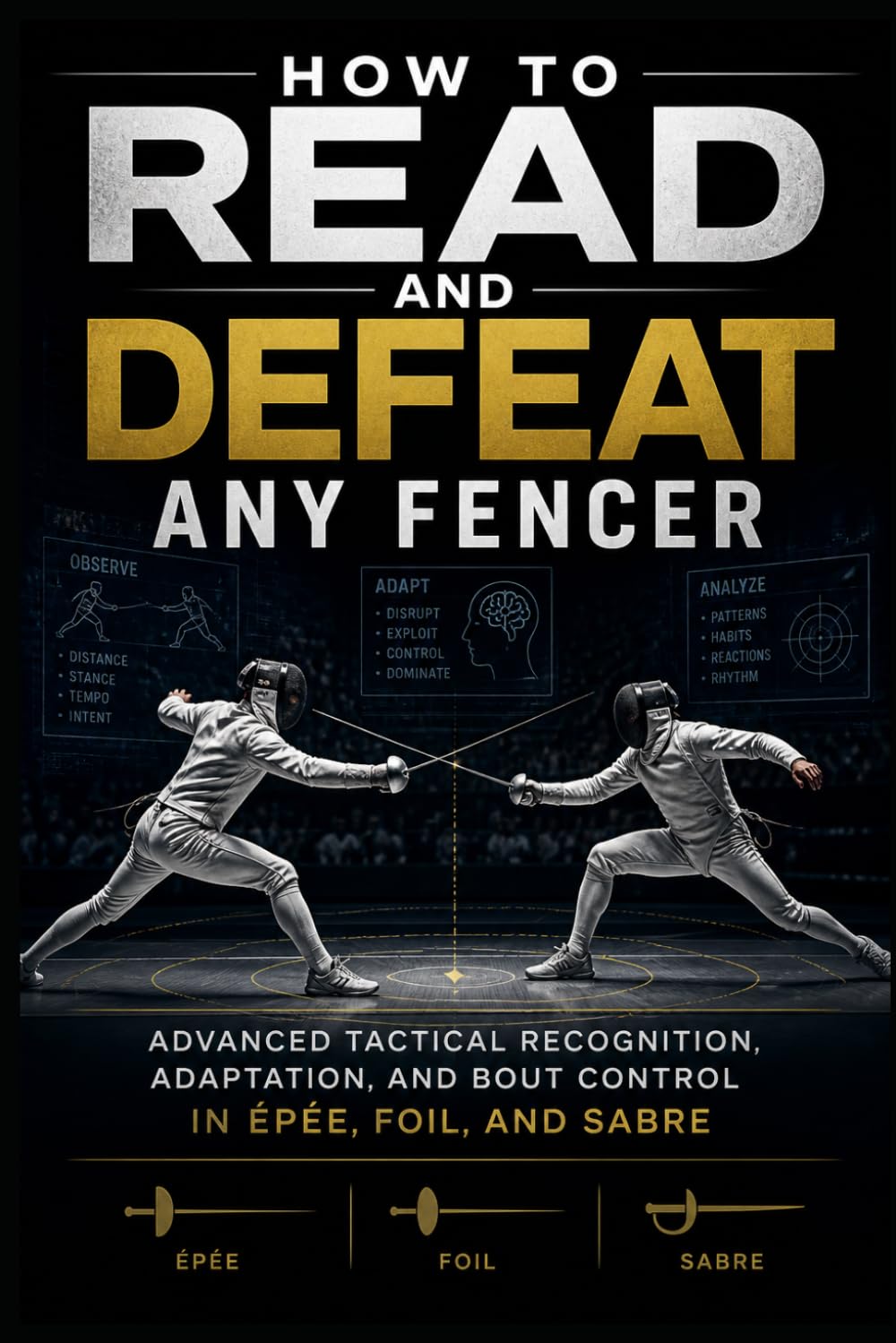 How to Read and Defeat Any Fencer: 51 baixar livro de graça