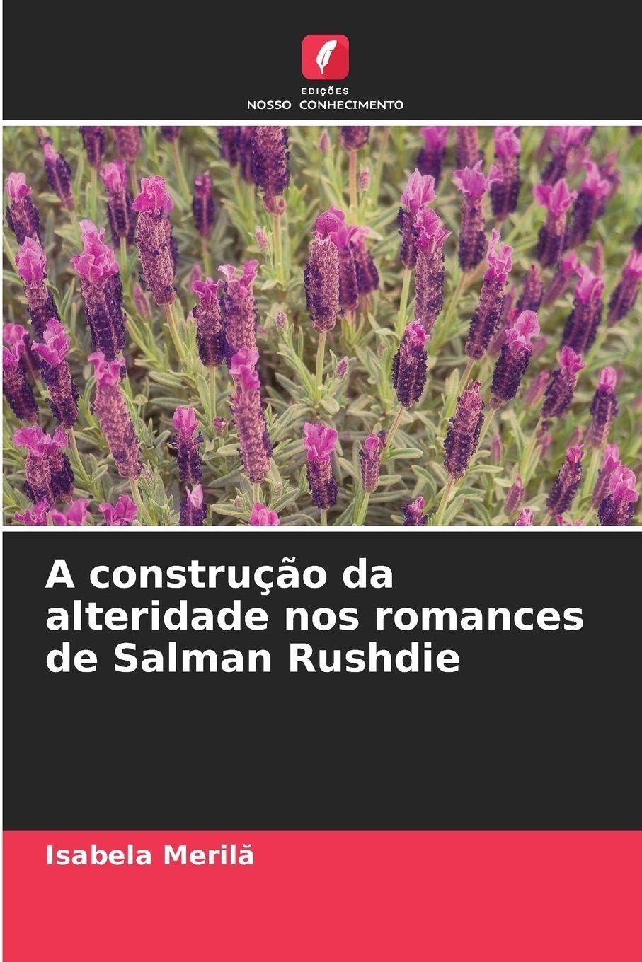 ler totalmente A construção da alteridade nos romances de Salman Rushdie