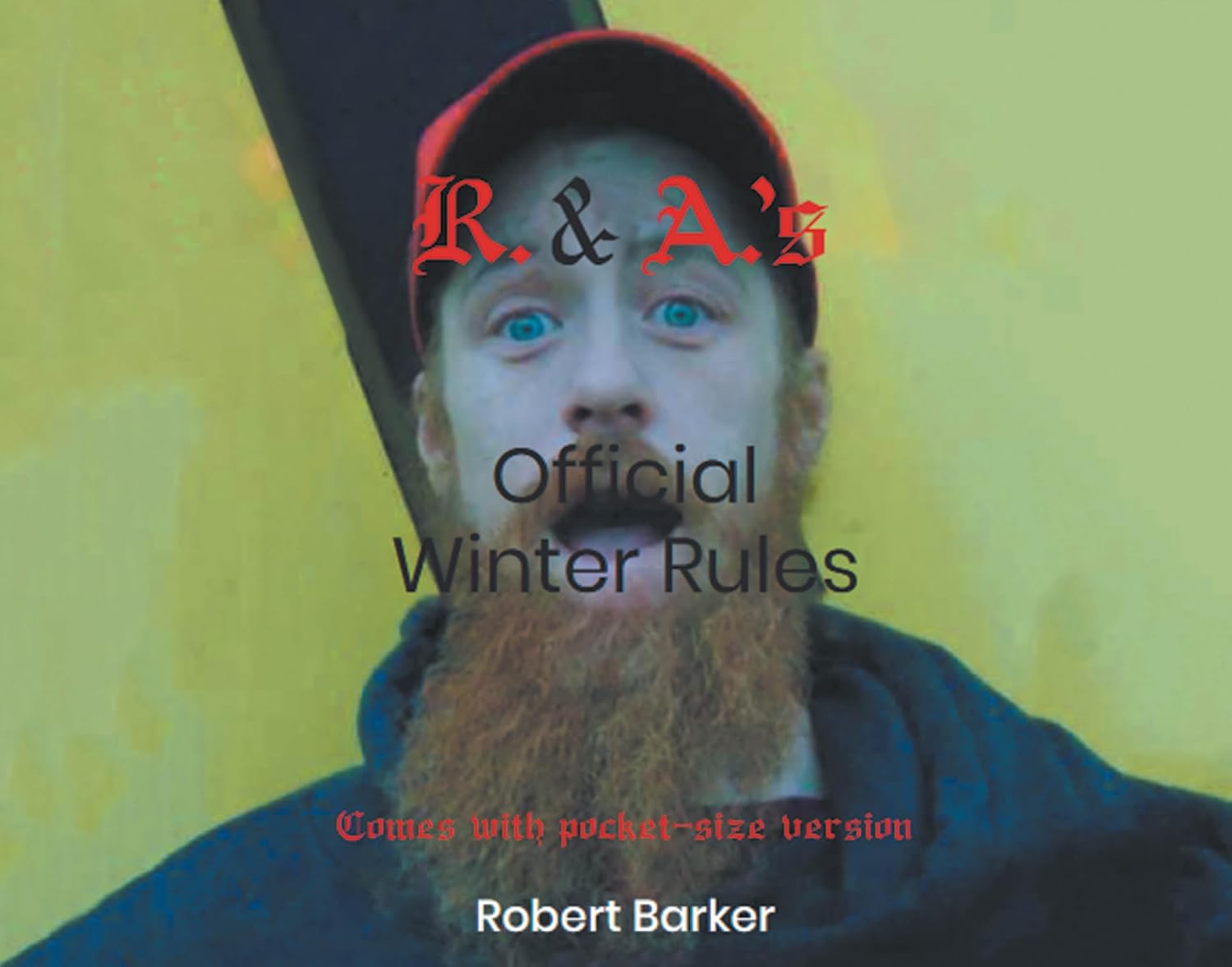R. and A.'s Official Winter Rules (English Edition) baixar o livro de graça