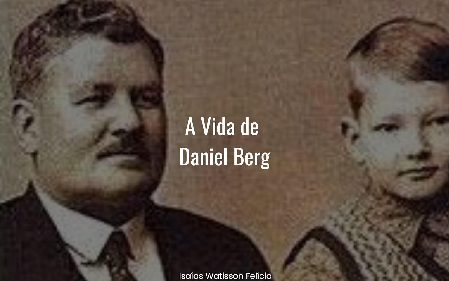ler totalmente A Vida de Daniel Berg