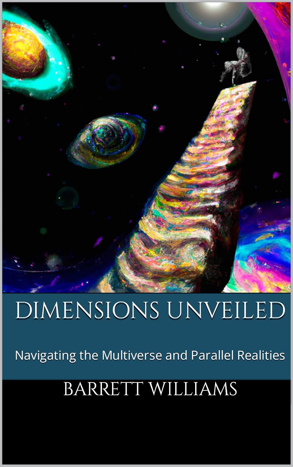 capítulo por capítulo baixar Dimensions Unveiled: Navigating the Multiverse and Parallel Realities (Cosmic Chronicles: Exploring the Frontiers of Theoretical Science) (English Edition)