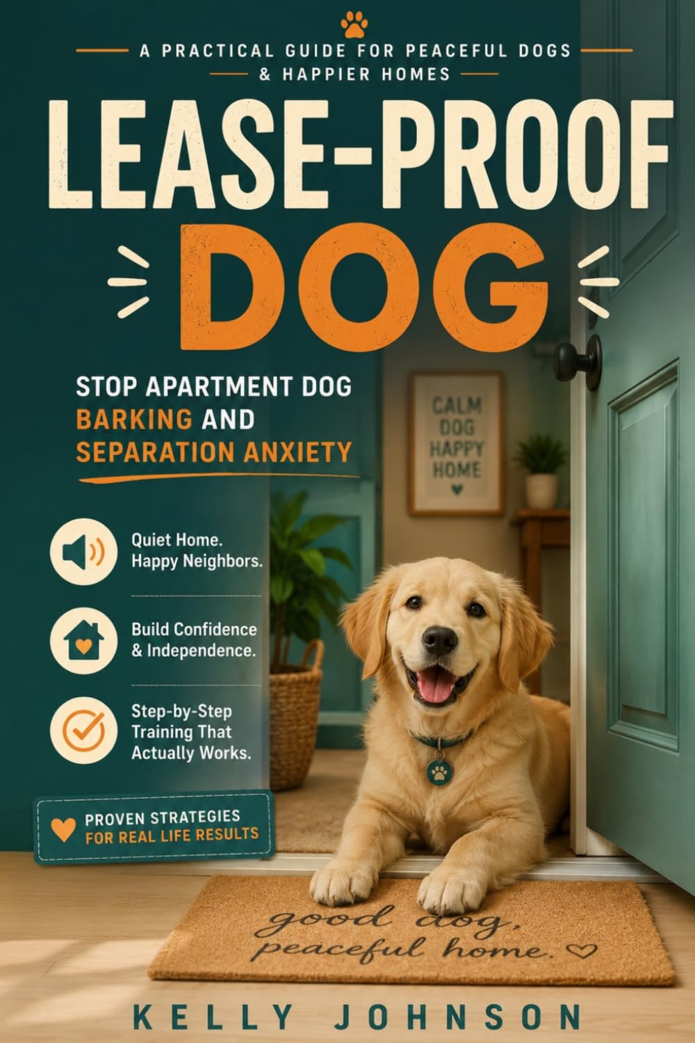 Lease-Proof Dog: Stop Apartment Dog Barking and Separation Anxiety While You're at Work, and Build the Pet Resume That Gets Your Rental Application Approved baixar livro de graça