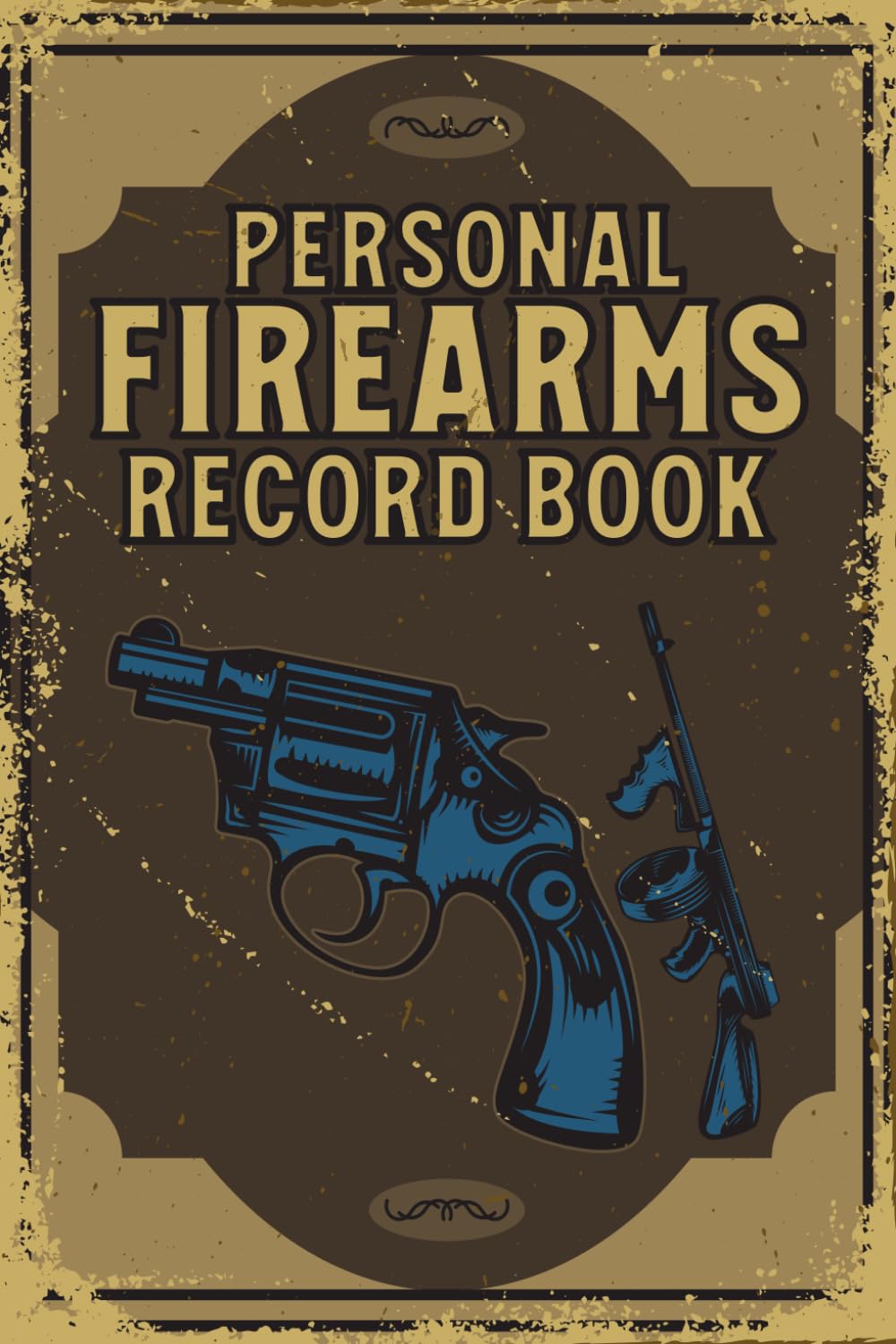 ler totalmente Personal Firearms Record Book: Firearms Inventory Personal Log Book for Gun Owners to Record Acquisitions, Dispositions and Personal Gun Collection Information