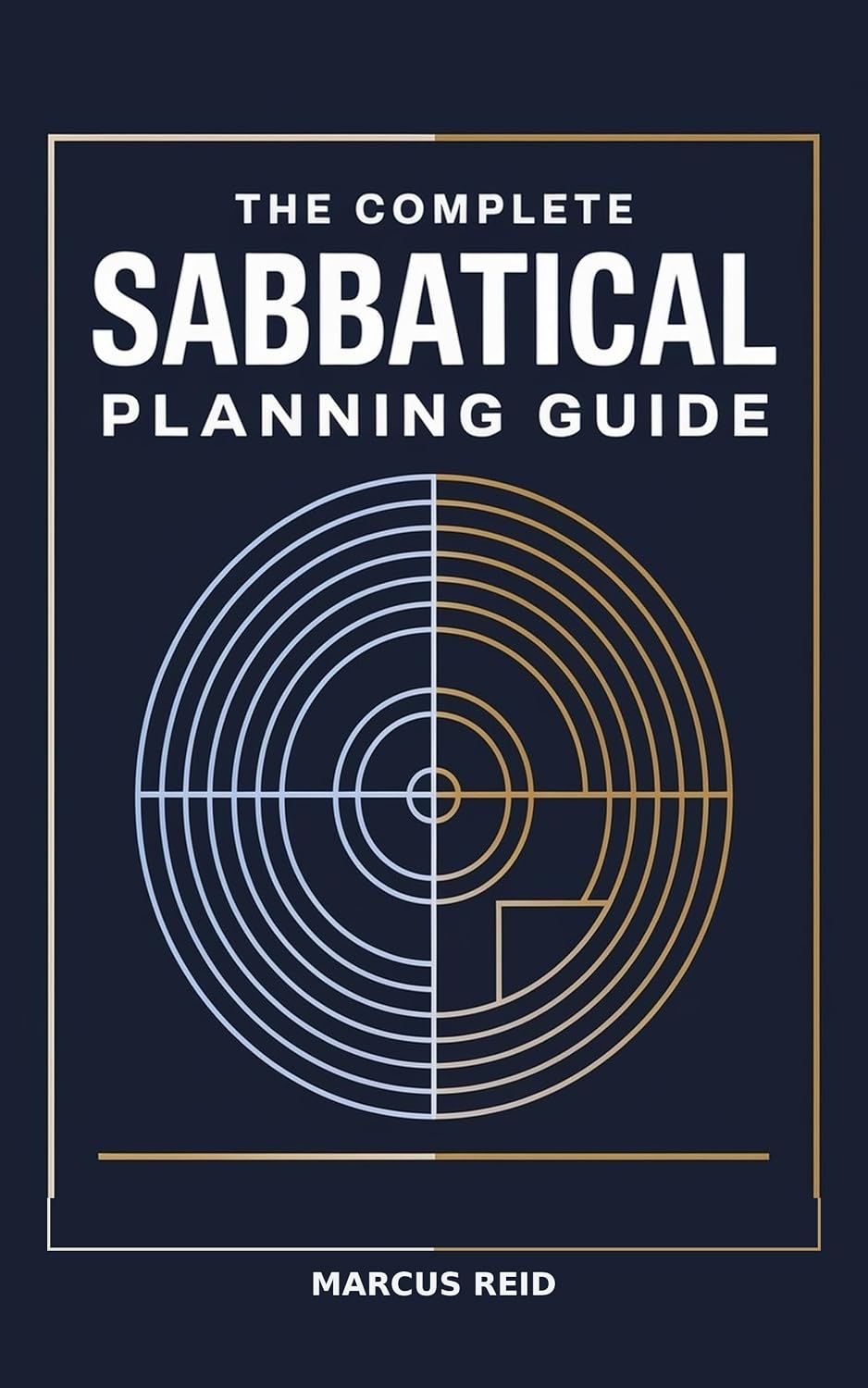 capítulo por capítulo baixar The Complete Sabbatical Planning Guide: Save the Money, Negotiate the Time Off, and Return to a Career You Still Want (English Edition)