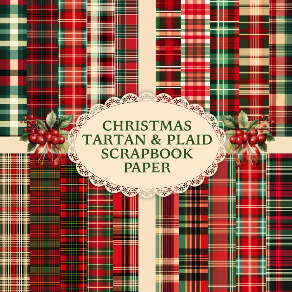 Vintage Christmas Tartan & Plaid Scrapbook Paper: 40 Sheets, 20 Unique Designs – Perfect for Scrapbooking, Card Making, Journals, Tags & Holiday Crafts; 8.5x8.5 baixar o livro de graça