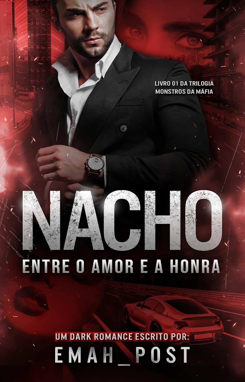 ler totalmente Nacho: Entre o amor e a honra (Monstros da máfia Livro 1)