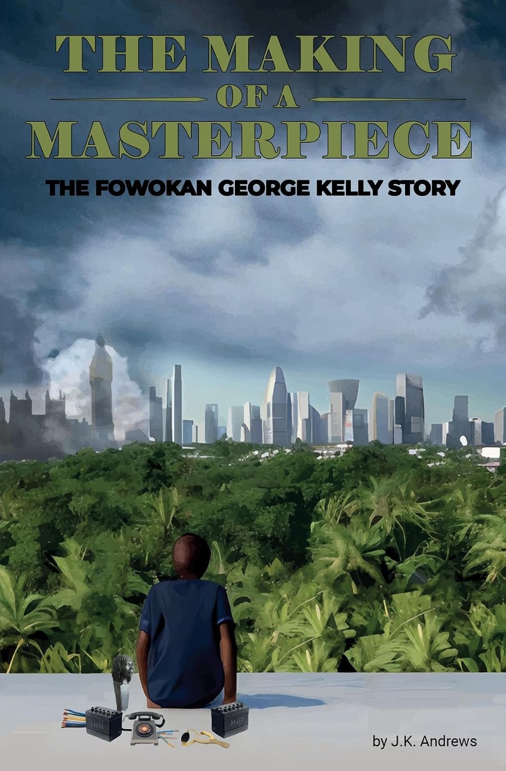 ler totalmente The Making of a Masterpiece: The Fowokan George Kelly Story (English Edition)