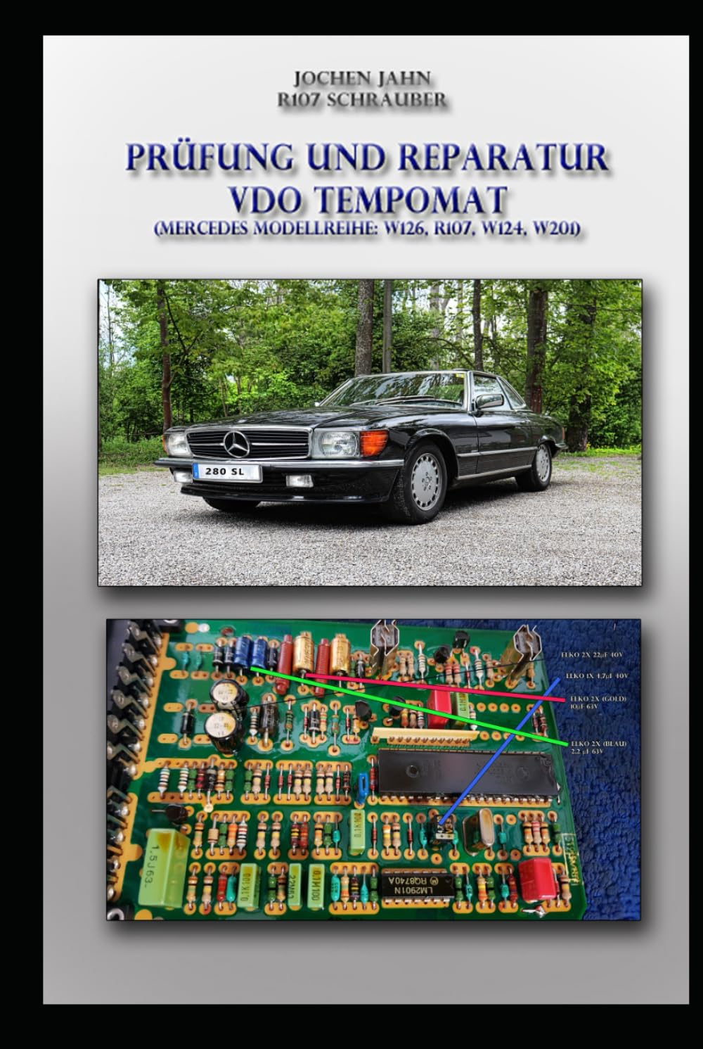 JOCHEN JAHN R107 SCHRAUBER PRÜFUNG UND REPARATUR VDO TEMPOMAT (MERCEDES MODELLREIHE: W126, R107, W124, W201): Reparatur der VDO Tempomaten der 80er und 90er (German Edition) baixar o livro de graça