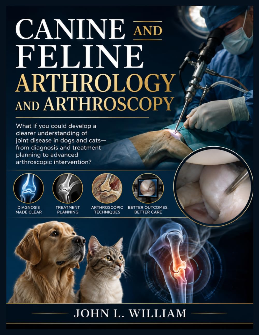 Canine ¬and Feline Arthrology and Arthroscopy: A Comprehensive Veterinary Study Guide to Joint Anatomy, Disorders, Diagnosis, Arthroscopic Techniques,... Rehabilitation, and Clinical Decision-Making baixar o livro de graça