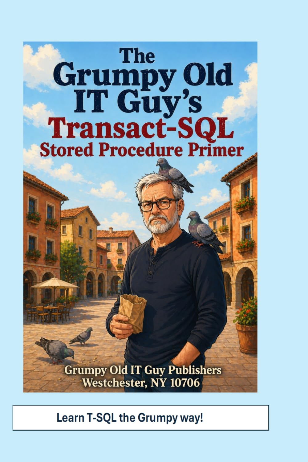 ler totalmente Microsoft SQL Server Stored Procedures: An Intermediate Primer (SQL Server Programming & Administration Books)