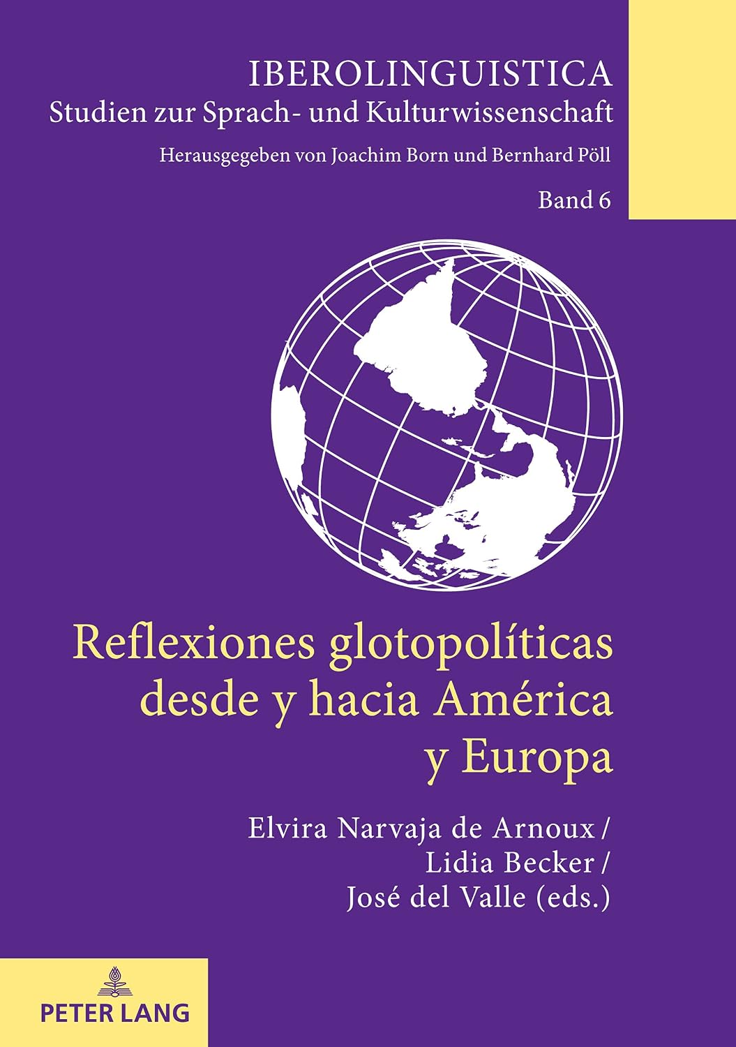 Reflexiones glotopolíticas desde y hacia América y Europa (Iberolinguistica Livro 6) baixar o livro de graça