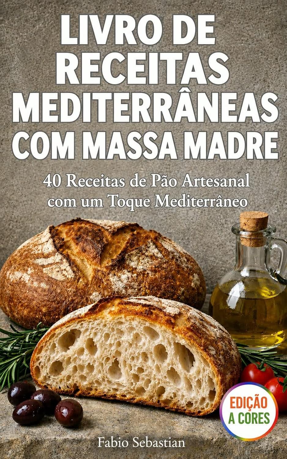 Livro de receitas mediterrâneas com massa madre baixar o livro de graça