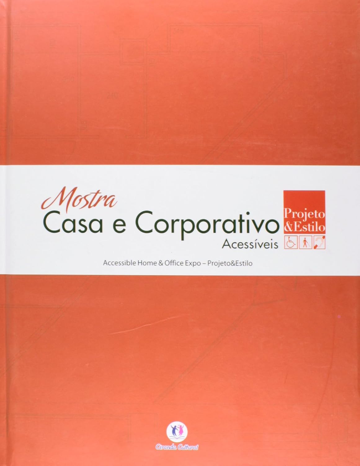 Mostra casa e corporativo acessíveis: Accessible home & office - Projeto & Estilo