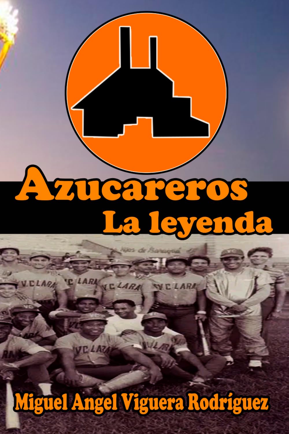 Azucareros. La leyenda. baixar livro de graça