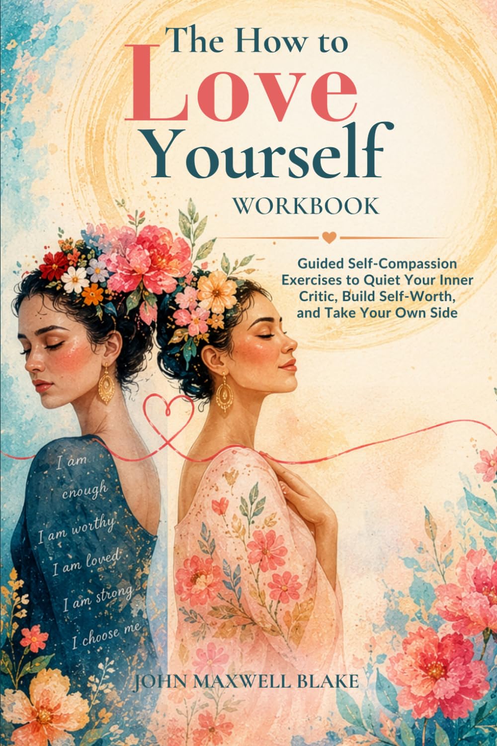 capítulo por capítulo baixar The How to Love Yourself Workbook: Guided Self-Compassion Exercises to Quiet Your Inner Critic, Build Self-Worth, and Take Your Own Side (The Inner Strength Series)