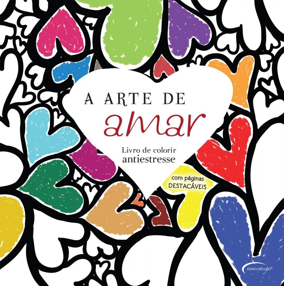 A Arte de Amar - Livro de Colorir Antiestresse