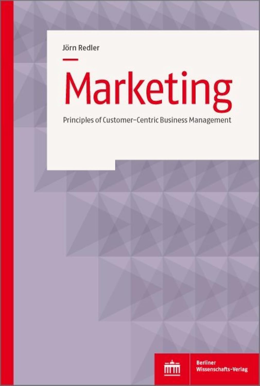 ler totalmente Marketing: Principles of Customer-Centric Business Management (English Edition)