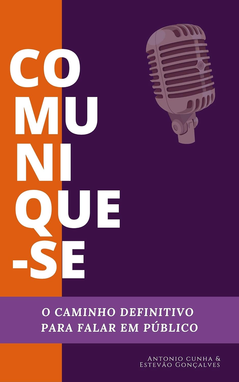 COMUNIQUE-SE: O caminho definitivo para falar em público (Comunicação Livro 1) baixar livro de graça