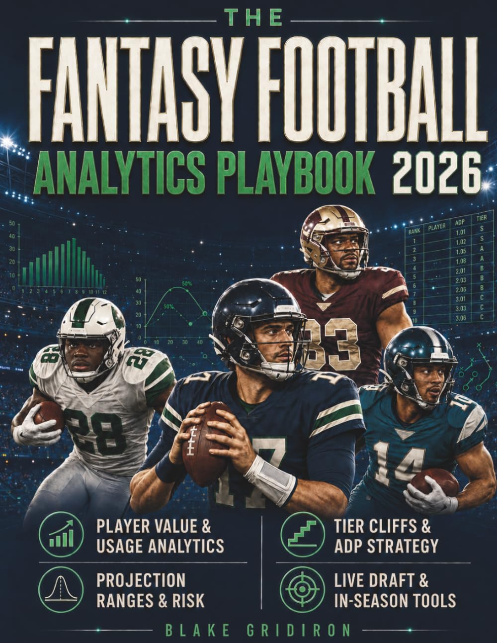 capítulo por capítulo baixar The Fantasy Football Analytics Playbook 2026: Master Player Value with Usage Analytics, Tier Cliffs, ADP Strategy, Projection Ranges, Risk Analysis, Format Blueprints, and Live Decision Tools