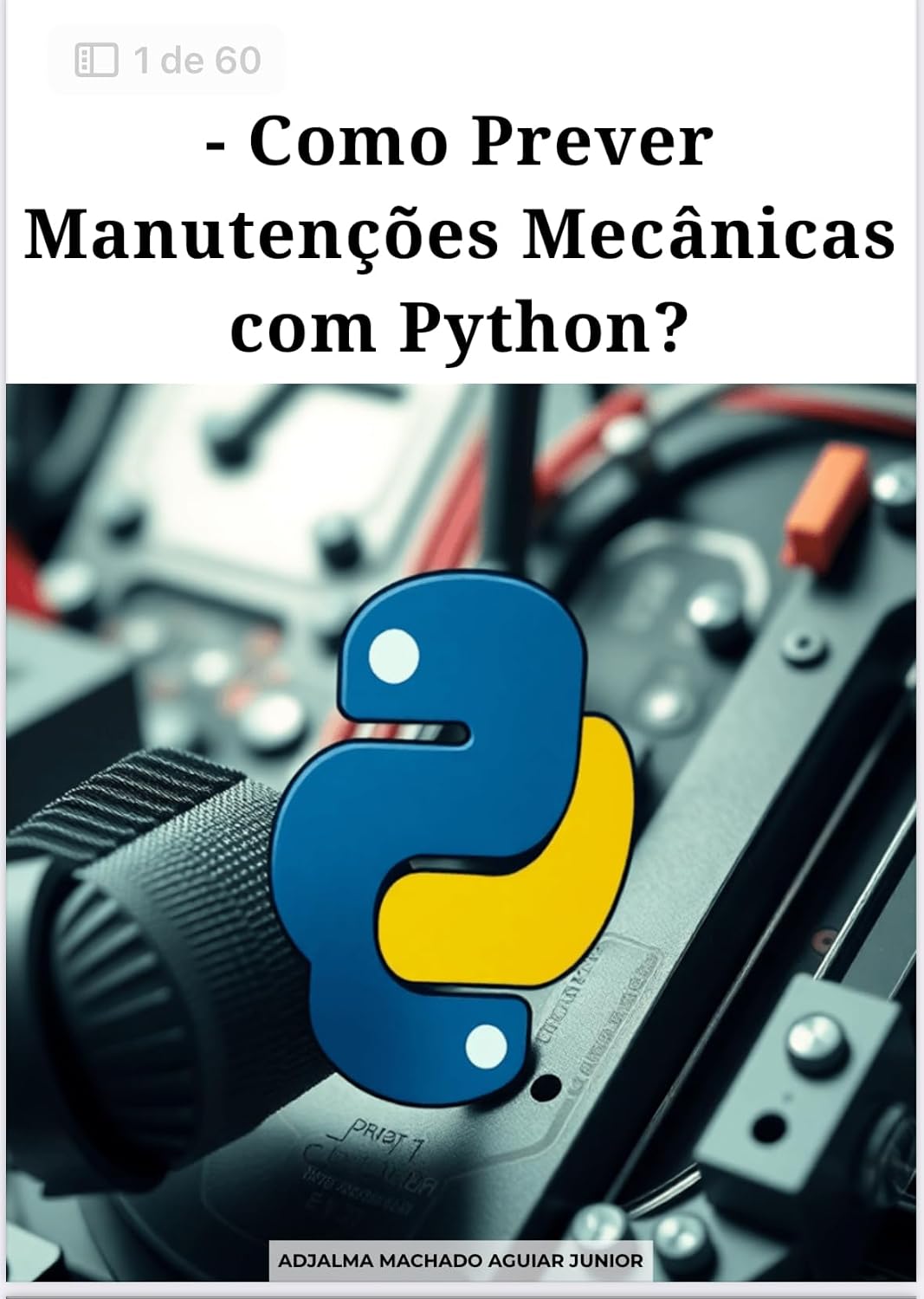 Como Prever manutenções Mecânicas com Python?: Manutenções Preditivas com Python (Sistemas Preditivos Livro 1) baixar livro de graça