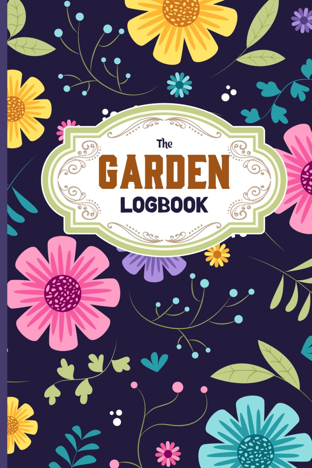 Garden Logbook: Complete Beginners' Guide and Gardening Organizer Notebook with Companion Planting Chart, Seasonal Plans, Plant Profiles and Record Tracker for Green keepers baixar livro de graça