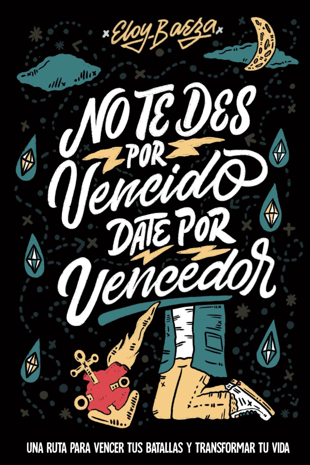 capítulo por capítulo baixar No te des por vencido, date por vencedor: Una ruta para vencer tus batallas y transformar tu vida