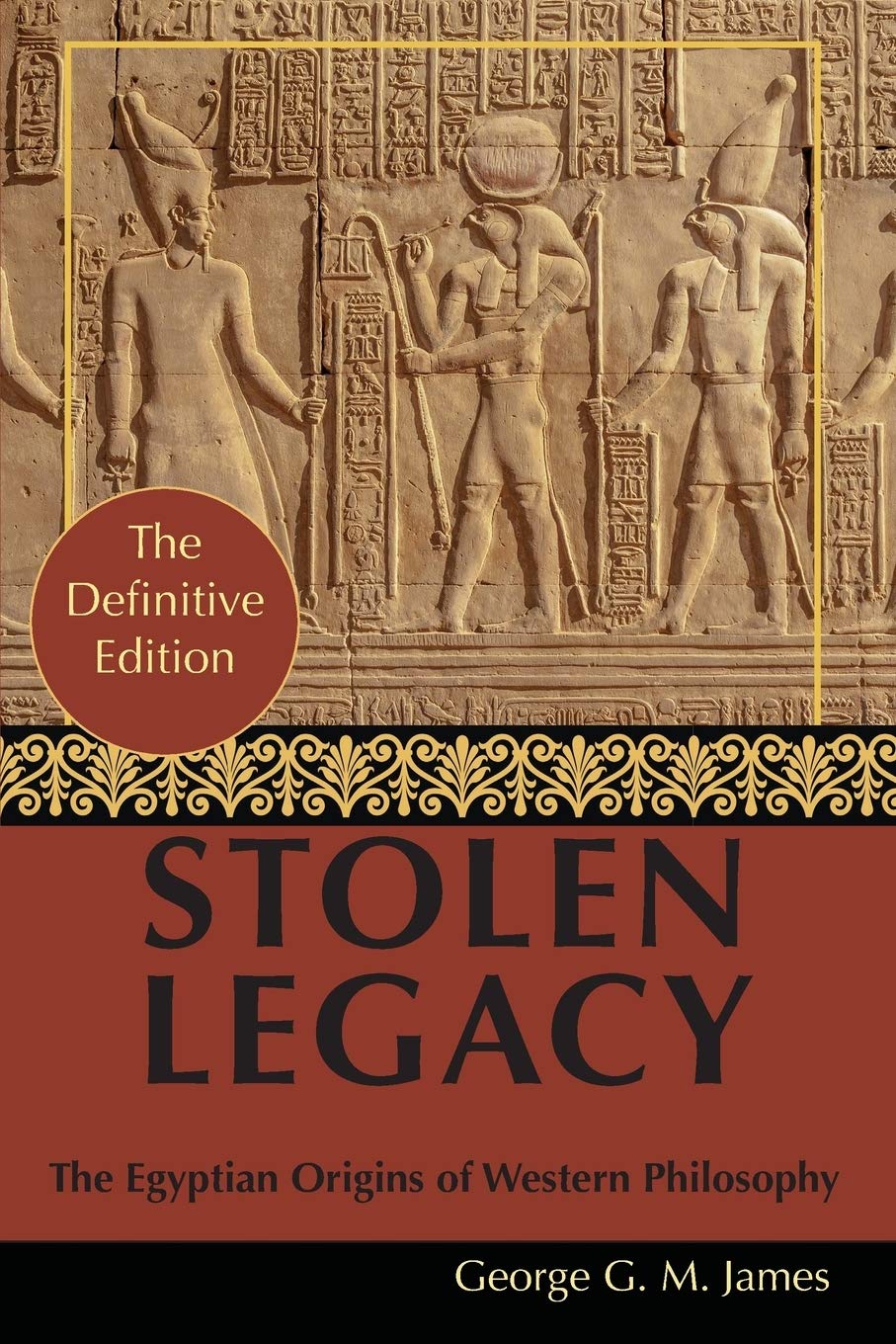 ler totalmente By George G. M. James: Stolen Legacy: Greek Philosophy is Stolen Egyptian Philosophy