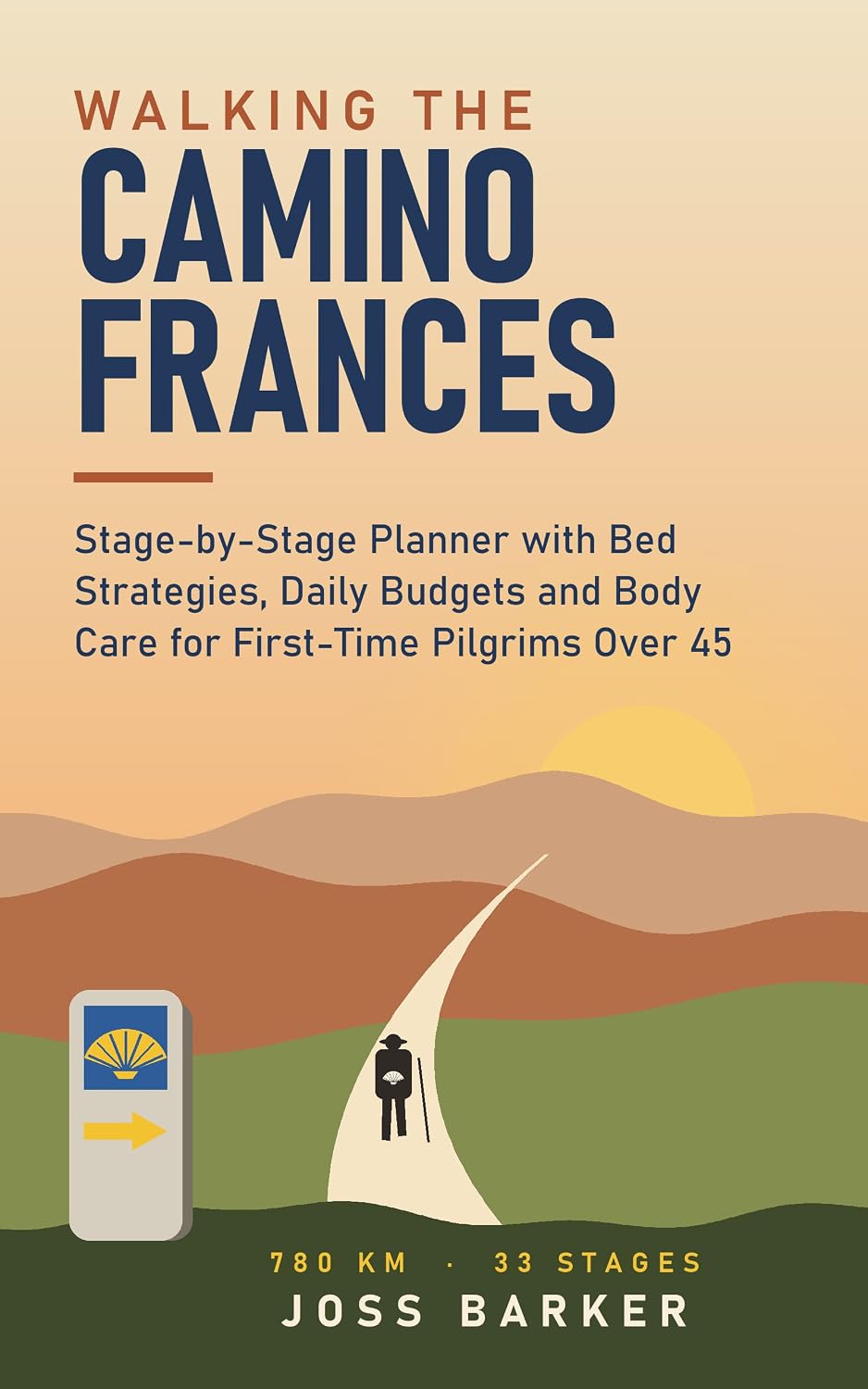 ler totalmente Walking the Camino Frances: Stage-by-Stage Planner with Bed Strategies, Daily Budgets and Body Care for First-Time Pilgrims Over 45 (English Edition)
