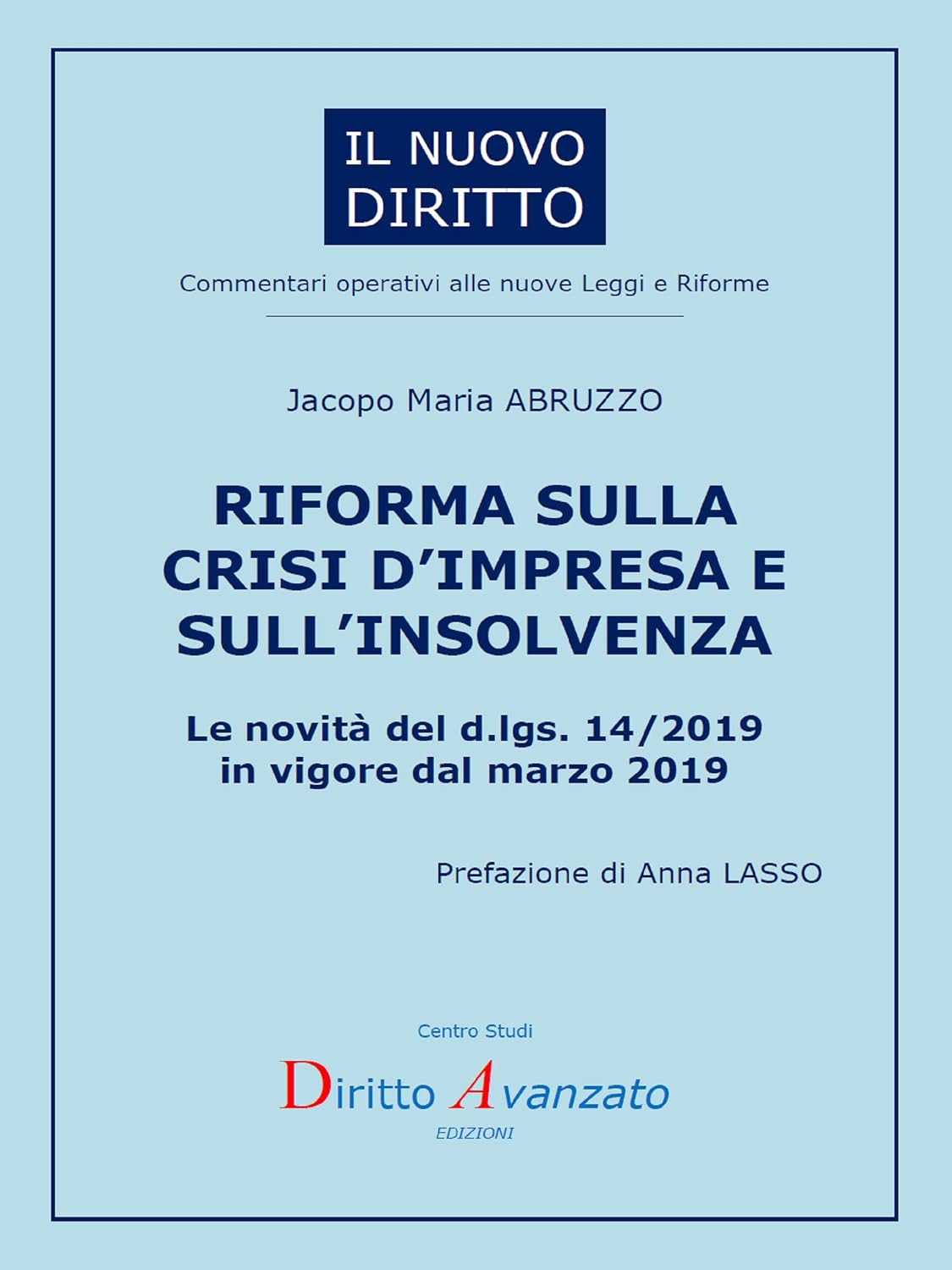 capítulo por capítulo baixar RIFORMA SULLA CRISI D’IMPRESA E SULL’INSOLVENZA. Le novità del d.lgs. 14/2019 in vigore dal marzo 2019 (Italian Edition)