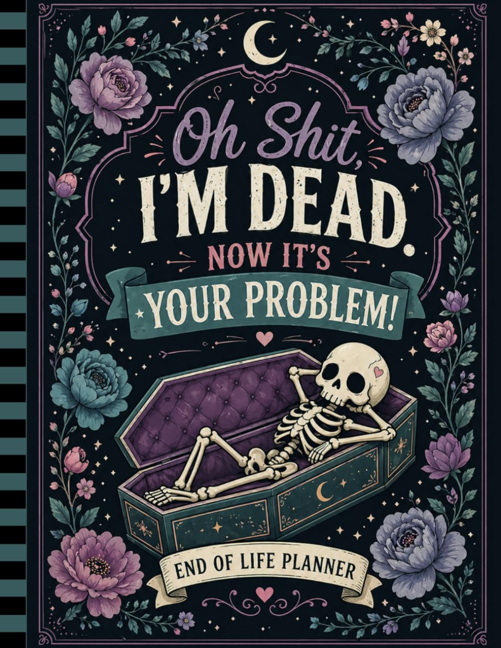 capítulo por capítulo baixar Oh Shit, I’m Dead. Now It’s Your Problem!: An end-of-life organizer keeping everything your family needs in one place.