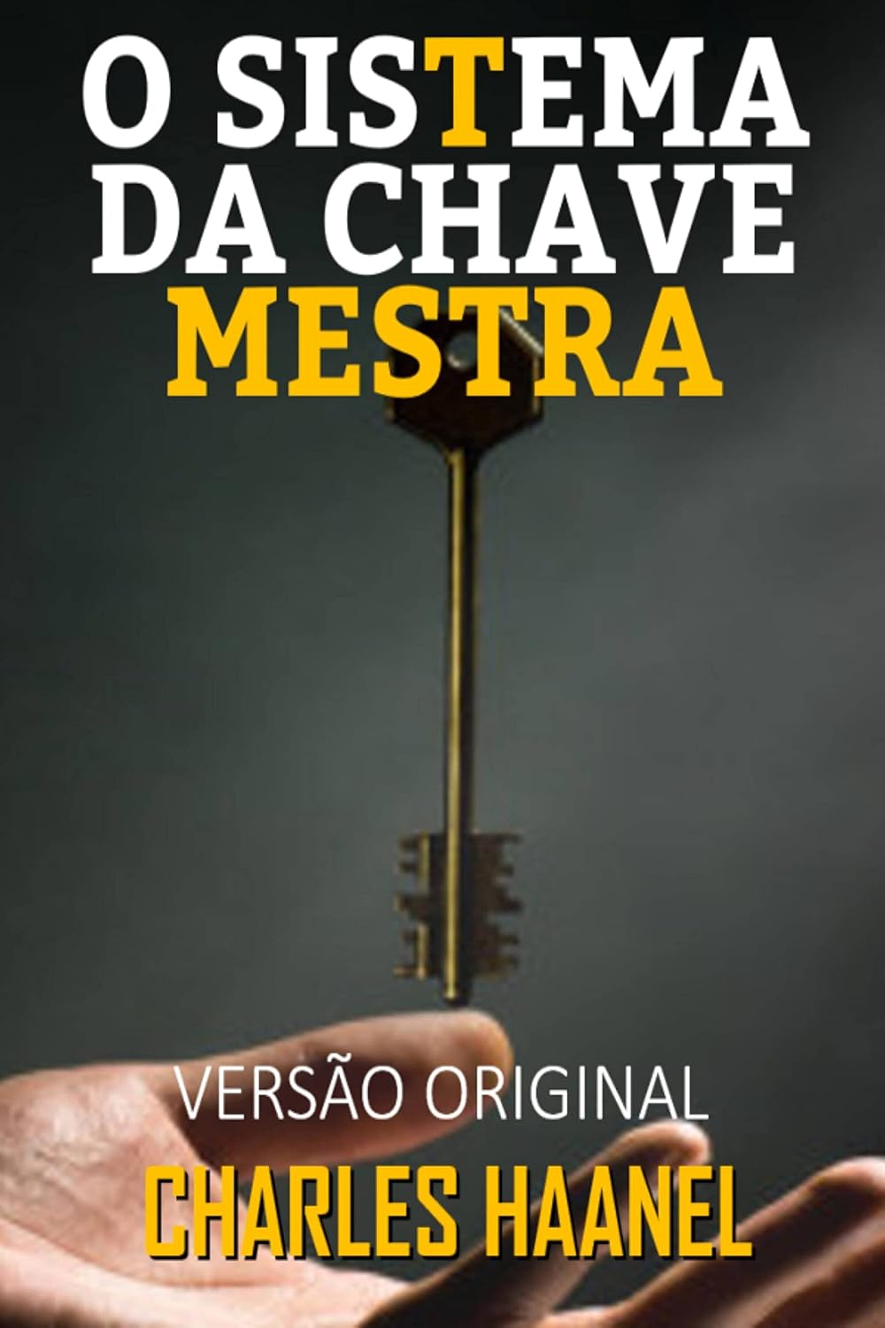 O SISTEMA DA CHAVE-MESTRA: VERSÃO ORIGINAL