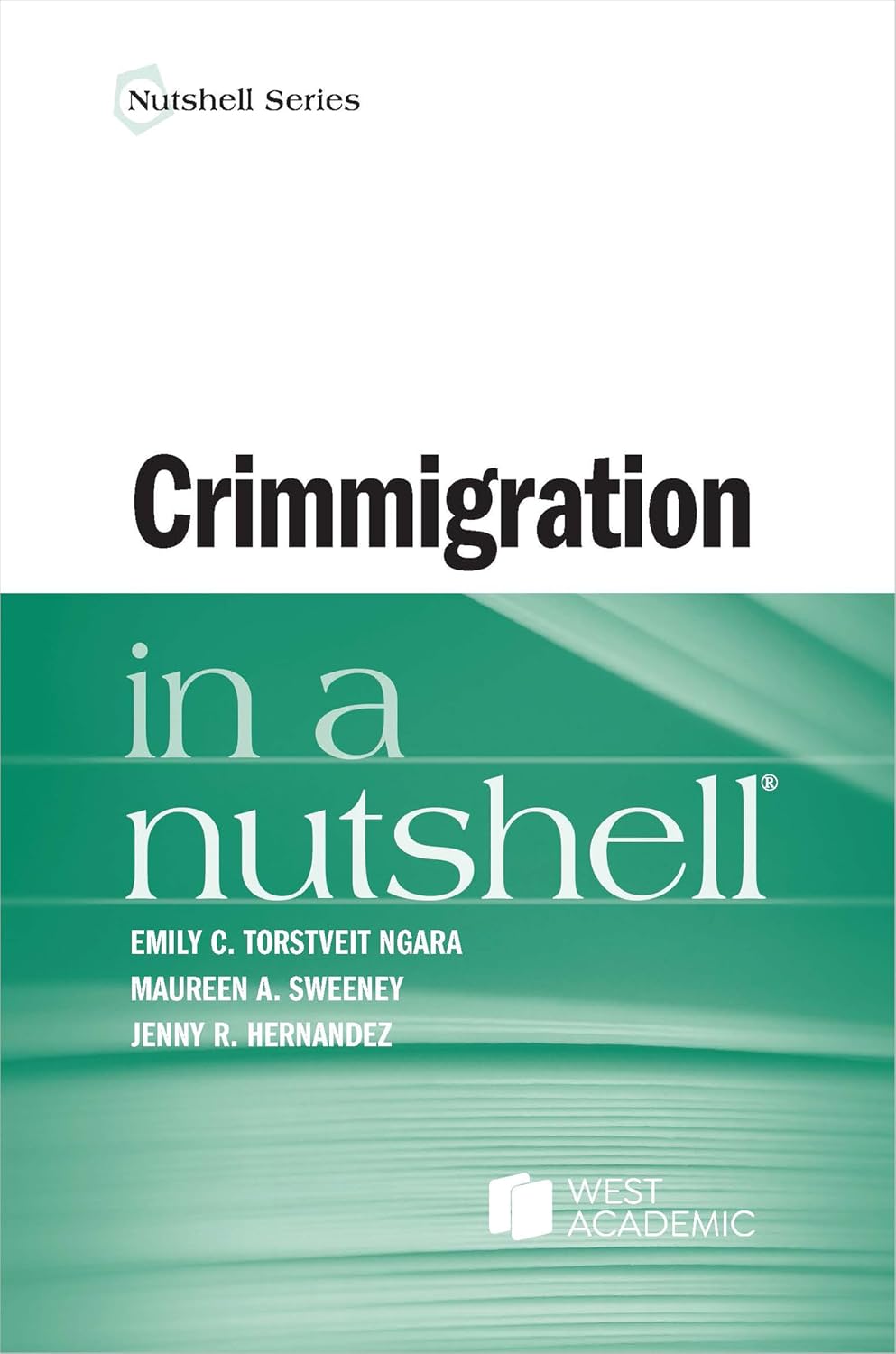 Crimmigration in a Nutshell (Nutshells) (English Edition)