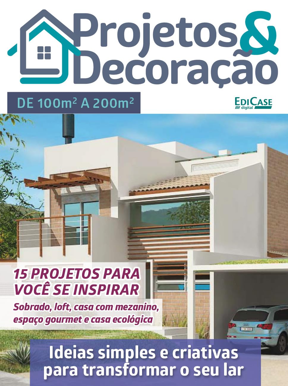 Projetos e Decoração Ed. 36 - Ideias simples e criativas para transformar o seu lar (EdiCase Digital) baixar livro de graça