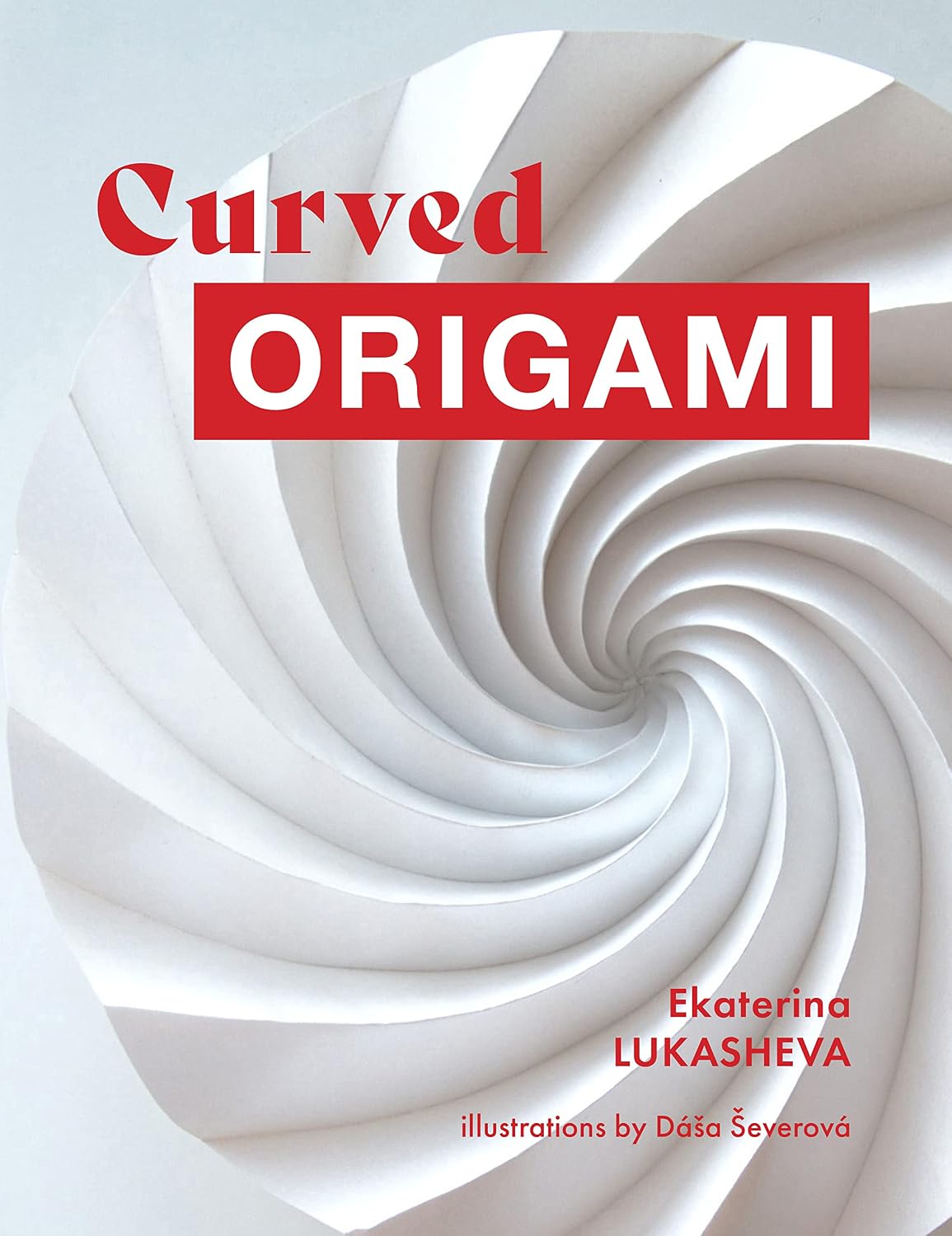 Curved Origami: Unlocking the Secrets of Curved Folding in Easy Steps (English Edition) baixar livro de graça