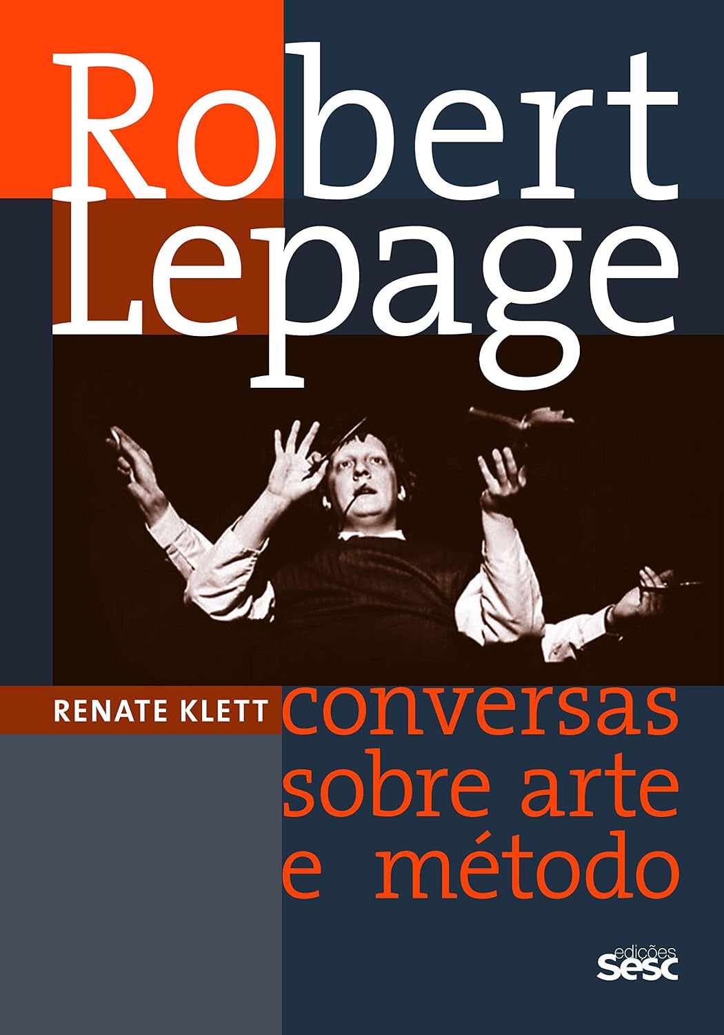 capítulo por capítulo baixar Robert Lepage: Conversas sobre arte e método
