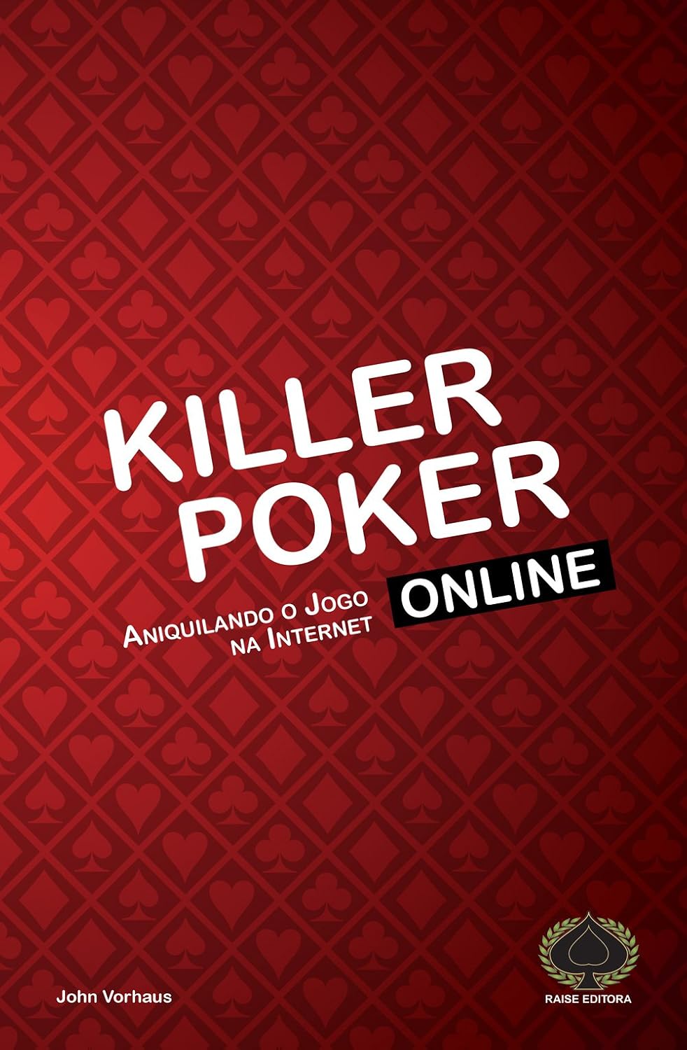 capítulo por capítulo baixar Killer Poker Online. Aniquilando o Jogo na Internet